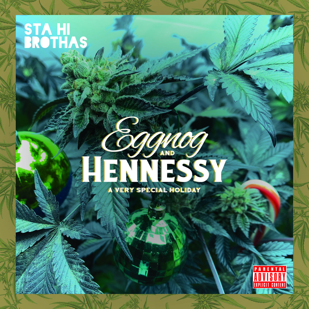 Tha Stahi Bros Present: Eggnog and Hennessy